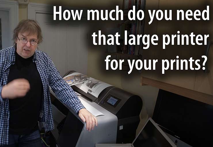 do you need a large printer
